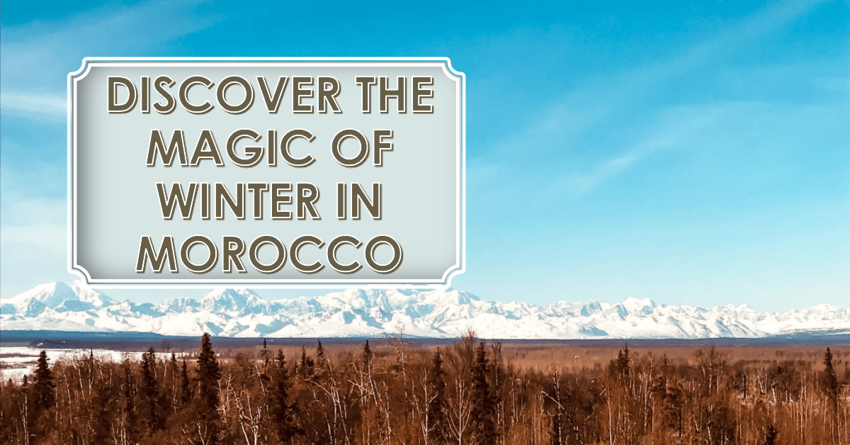 Best Time to Visit Morocco 2024