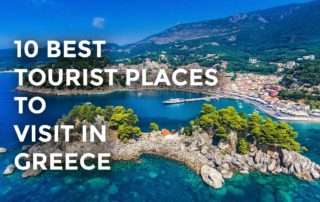 10 Best Tourist Places to Visit In Greece