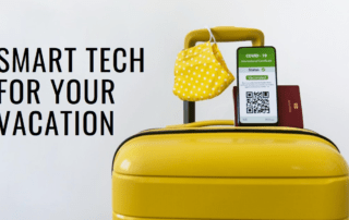 Smart Tech for Your Best Vacation