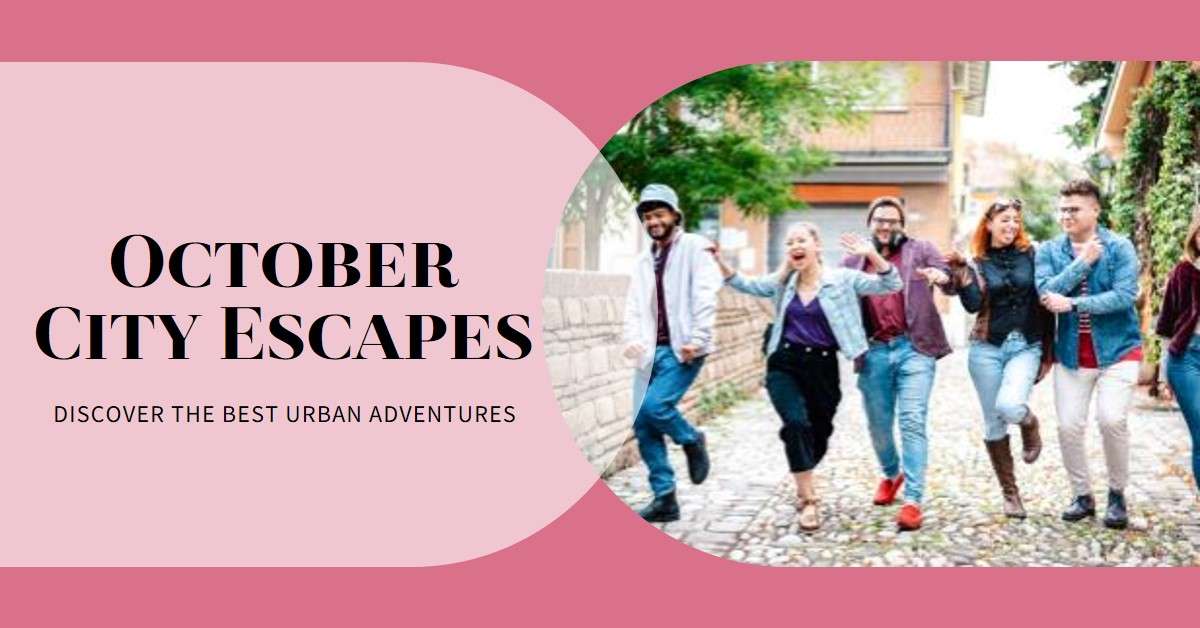 Urban Adventures Best City Destinations in October