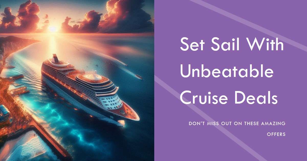 Cruise Deals You Can't Miss