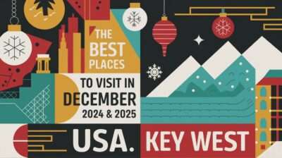 The Best Places To Visit In December In The USA: 2024&25