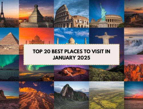 Top 20 Best Places to Visit in January 2025: Must-See Destinations